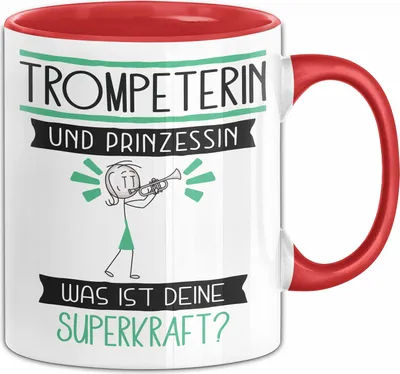 Produktbild von Trompeterin Und Prinzessin Tasse Geschenk Für Eine Trompeterin Geburtstag Was Ist Deine Superkraft (Rot)