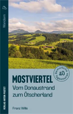 Produktbild von Wandern im Mostviertel: Vom Donaustrand zum Ötscherland