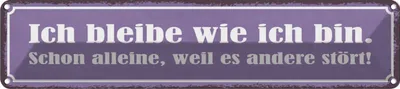 Produktbild von vianmo Blechschild 10x46 cm ich bleibe wie bin alleine Dekoration Spruch Zitat