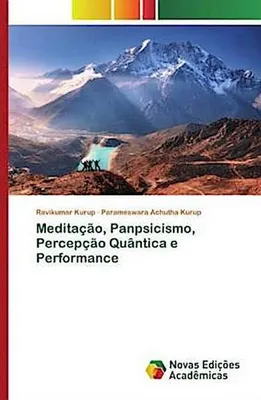 Produktbild von Meditação, Panpsicismo, Percepção Quântica e Performance