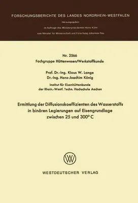 Obrázok produktu pre Ermittlung der Diffusionskoeffizienten des Wasserstoffs in binären Legierungen auf Eisengrundlage zwischen 25 und 300°C