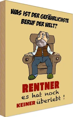 Produktbild von vianmo Holzschild 30x20 cm was gefährlichster Beruf Rentner Spruch Zitat