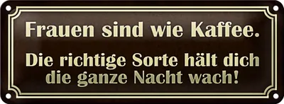 Produktbild von Blechschild Spruch 27x10cm Frauen sind wie Kaffee Dekoration