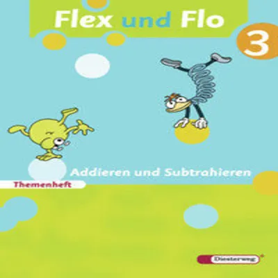 Produktbild von Flex und Flo 3. Themenheft Addieren und Subtrahieren