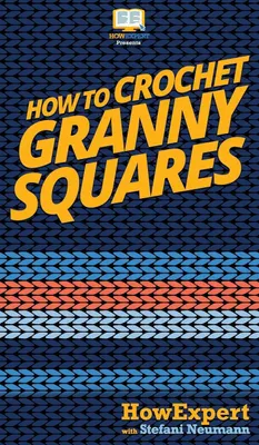 Produktbild von How To Crochet Granny Squares