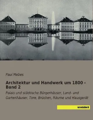 Produktbild von Architektur und Handwerk um 1800 - Band 2