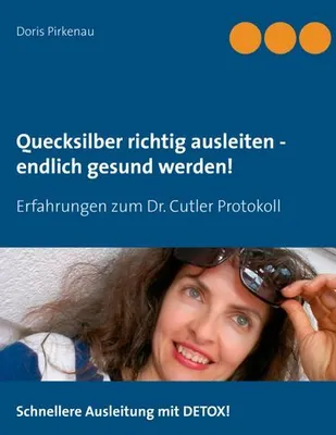 Immagine prodotto di Quecksilber richtig ausleiten - endlich gesund werden!