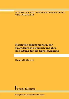 Zdjęcie produktu dla Häsitationsphänomene in der Fremdsprache Deutsch und ihre Bedeutung für die Sprechwirkung