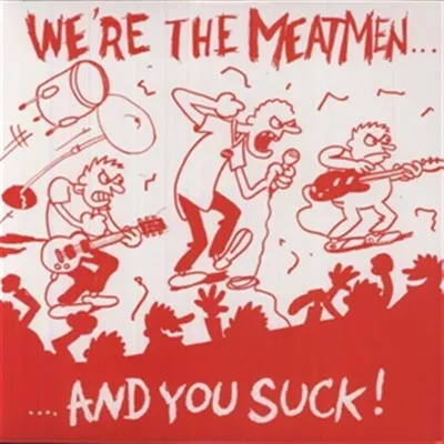 Image de Nous sommes les Meatmen et vous êtes nuls