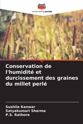 Produktbild von Conservation de l'humidité et durcissement des graines du millet perlé
