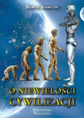Zdjęcie produktu dla O Niewielości Cywilizacji