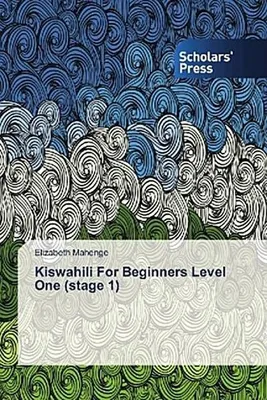 Produktbild von Kiswahili For Beginners Level One (stage 1)
