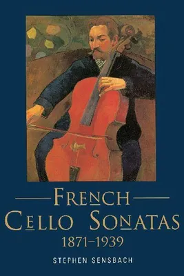 Produktbild von French Cello Sonatas - 1871-1939