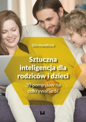 Produktbild von Sztuczna inteligencja dla rodziców i dzieci - praktyczny poradnik