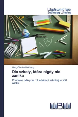 Produktbild von Dla szkoly, która nigdy nie zanika