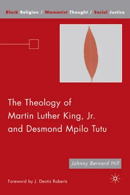 Produktbild von The Theology of Martin Luther King, JR. and Desmond Mpilo Tutu