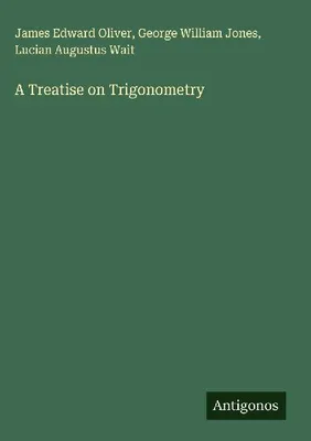 Produktbild von A Treatise on Trigonometry