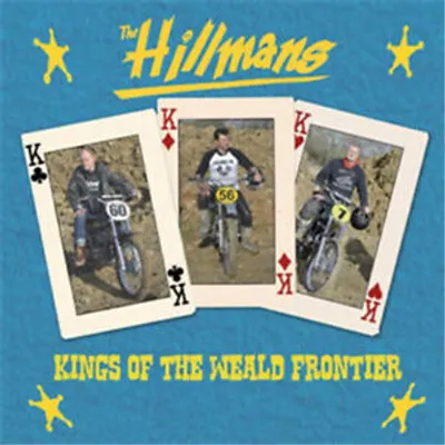 Produktbild von The Hillmans : Kings of the Weald Frontier CD (2015)