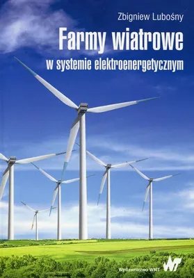 Zdjęcie produktu dla Farmy wiatrowe w systemie elektroenergetycznym