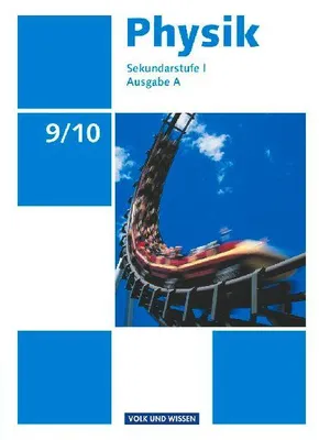 Produktbild von Physik Ausgabe A 9./10. Schuljahr. Schülerbuch Sekundarstufe I