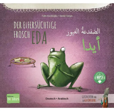 Produktbild von Der eifersüchtige Frosch Eda (Deutsch-Arabisch)