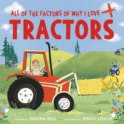 Productafbeelding van Alle redenen waarom ik tractors geweldig vind