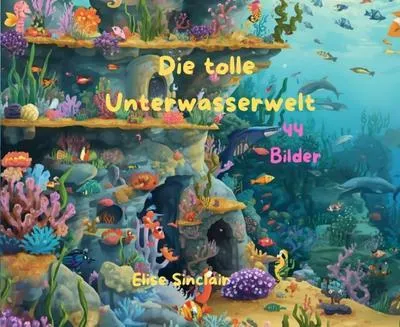 Zdjęcie produktu dla Die Unterwasserwelt finde Namentlich alle Unterwasserbewohner