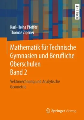 Produktbild von Mathematik für Technische Gymnasien und Berufliche Oberschulen Band 2