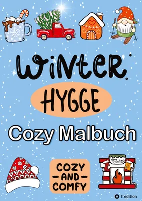 Produktbild von Malbuch für Winter - Hygge Cozy Comfy and Cute - Cozy Weihnachten Malbuch