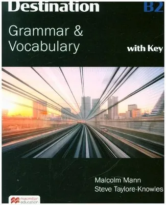 Immagine prodotto di Destination B2. Grammar; Vocabulary / Student's Book with Key