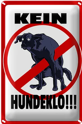Produktbild von Blechschild Hinweis 20x30cm Kein Hundeklo Tiere