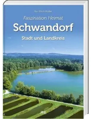 Produktbild von Faszination Heimat - Schwandorf