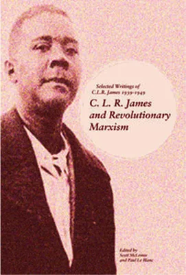 Obrázek produktu pro C. L. R. James and Revolutionary Marxism