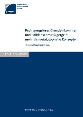 Produktbild von Bedingungsloses Grundeinkommen und Solidarisches Bürgergeld - mehr als sozialutopische Konzepte