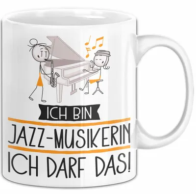 Produktbild von Geschenk für Jazz-Musikerin Tasse Lustige Geschenkidee Geburtstag Ich Bin Jazz-Musikerin Ich Darf Das (Weiß)