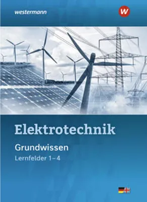 Obrázok produktu pre Elektrotechnik Grundwissen. Schulbuch. Lernfelder 1-4