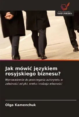 Produktbild von Jak mówi¿ j¿zykiem rosyjskiego biznesu?