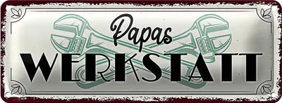 Produktbild von Blechschild Spruch 27x10cm Papas Werkstatt Dekoration