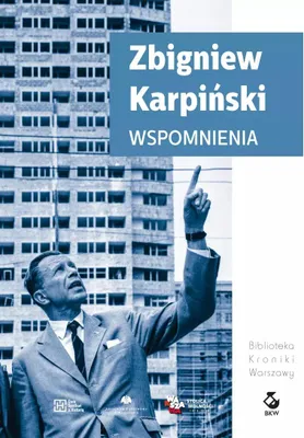 Image de Wspomnienia architekta Zbigniewa Karpińskiego