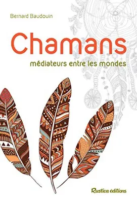 Image de Chamans: Médiateurs entre les mondes