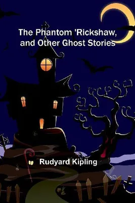 Produktbild von The Phantom 'Rickshaw, and Other Ghost Stories