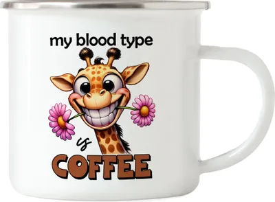 Produktbild von My blood type is coffee Emaille Tasse lustiger Spruch Kaffee Blutgruppe Giraffe
