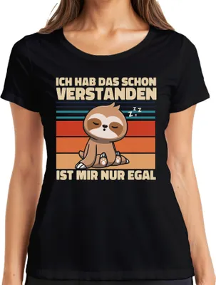 Produktbild von Ich hab das schon verstanden ist mir egal Faultier Spruch Lustig Damen T-Shirt, Schwarz, M
