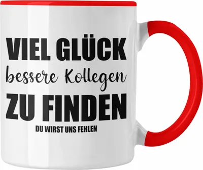 Produktbild von Jobwechsel Tasse Geschenk Kollegin Kollege Lustig Abschiedsgeschenk Sprüche - Viel Glück (Rot)