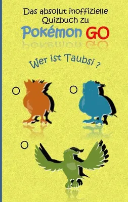 Produktbild von Das absolut inoffizielle Quizbuch zu Pokemon GO