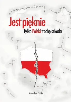 Immagine prodotto di Jest pięknie, tylko Polski trochę szkoda