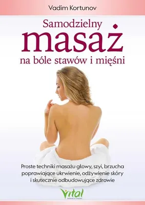 Obrázek produktu pro Samodzielny Masaż: Na Bóle Stawów i Mięśni
