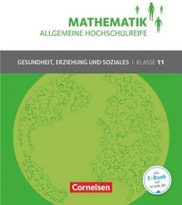 Obrázek produktu pro Mathematik Klasse 11. Schülerbuch Allgemeine Hochschulreife - Gesundheit, Erziehung und Soziales
