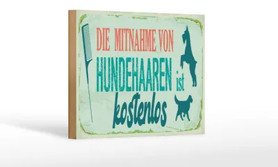 Produktbild von Holzschild Spruch 12x18 cm Mitnahme Hundehaaren ist  Schild