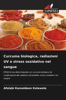 Produktbild von Biologisches Kurkuma, UV-Strahlung und oxidativer Stress im Blut